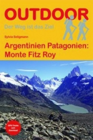 Carte Patagonien: Fitz Roy & Cerro Torre Sylvia Seligmann