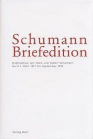 Carte Schumann-Briefedition / Schumann-Briefedition I.4-7, 4 Teile Anja Mühlenweg