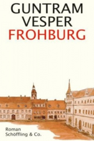 Kniha Frohburg Guntram Vesper