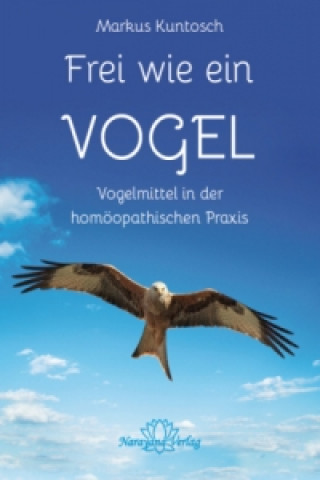 Книга Frei wie ein Vogel Markus Kuntosch