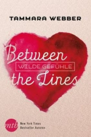 Kniha Between the Lines - Wilde Gefühle Tammara Webber