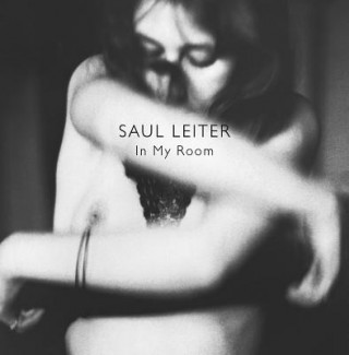 Kniha Saul Leiter: In My Room Saul Leiter