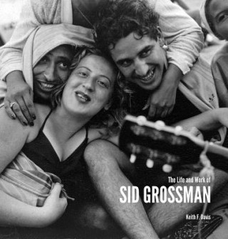 Libro Life and Work of Sid Grossman Sid Grossman