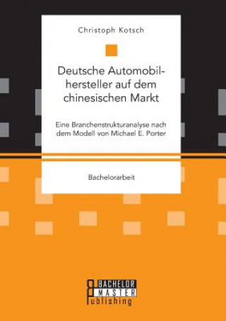 Book Deutsche Automobilhersteller auf dem chinesischen Markt Christoph Kotsch