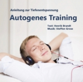 Аудио Autogenes Training, 1 Audio-CD Henrik Brandt