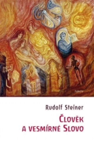 Книга Člověk a vesmírné Slovo Rudolf Steiner