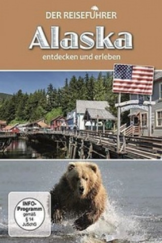 Video Der Reiseführer: Alaska entdecken und erleben, 1 DVD Natur Ganz Nah