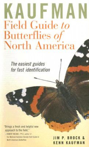 Könyv Kaufman Field Guide to Butterflies of North America Jim P Brock