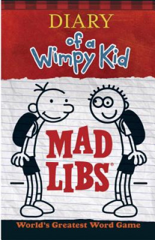 Книга Diary of a Wimpy Kid Mad Libs Mad Libs