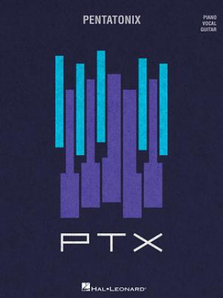 Книга Pentatonix PTX Hal Leonard Publishing Corporation