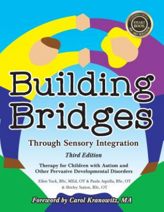Kniha Building Bridges Through Sensory Integration Paula Aquilla