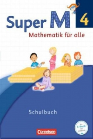 Kniha Super M - Mathematik für alle - Westliche Bundesländer - Neubearbeitung - 4. Schuljahr Ursula Manten