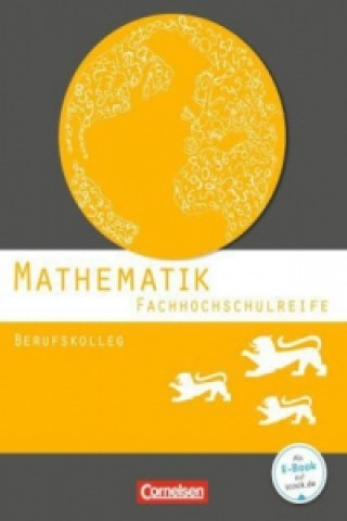 Książka Mathematik - Fachhochschulreife - Berufskolleg Baden-Württemberg 2016 Otto Feszler