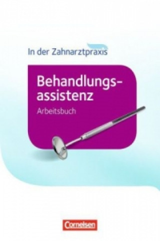 Kniha Zahnmedizinische Fachangestellte - Behandlungsassistenz - Ausgabe 2016 Bernhard Alfter