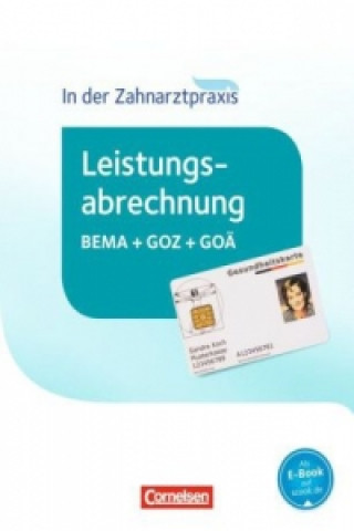 Livre Zahnmedizinische Fachangestellte - Leistungsabrechnung in der Zahnarztpraxis - 2016 Albert Mergelsberg