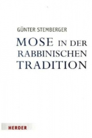 Kniha Mose in der rabbinischen Tradition Günter Stemberger