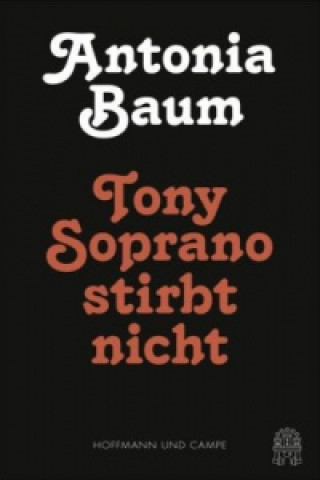 Carte Tony Soprano stirbt nicht Antonia Baum