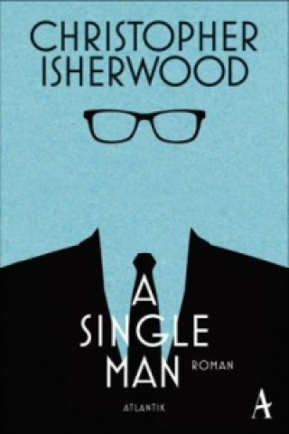 Knjiga A Single Man Christopher Isherwood