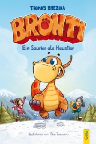 Könyv Bronti - Ein Saurier als Haustier Thomas Brezina