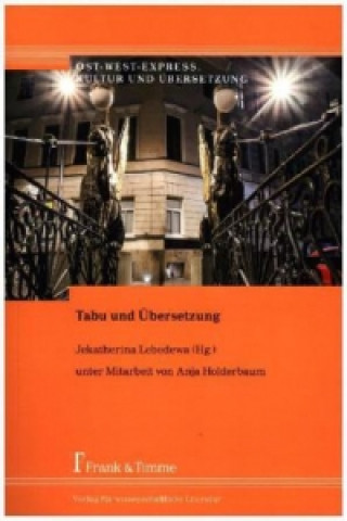 Livre Tabu und Übersetzung Jekatherina Lebedewa