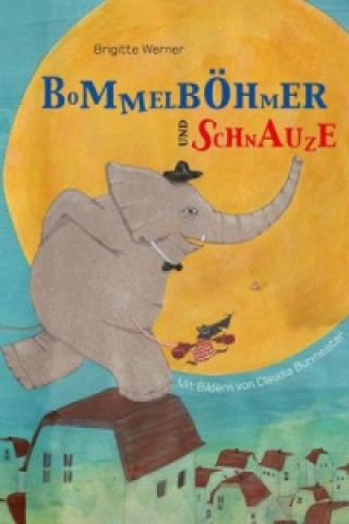 Kniha Bommelböhmer und Schnauze Brigitte Werner