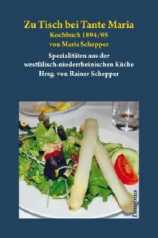 Könyv Zu Tisch bei Tante Maria Maria Schepper