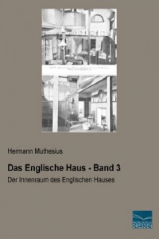 Book Das Englische Haus - Band 3 Hermann Muthesius