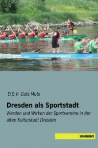 Kniha Dresden als Sportstadt D. S. V. Guts Muts