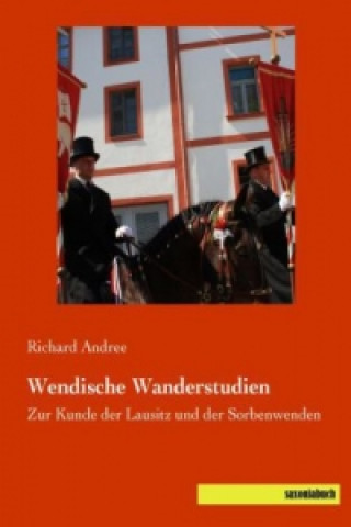 Kniha Wendische Wanderstudien Richard Andree