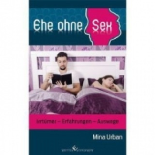 Könyv Ehe ohne Sex Mina Urban