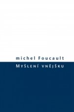 Kniha Myšlení vnějšku Michel Foucault