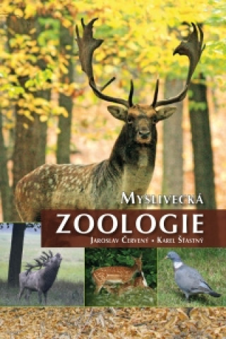 Kniha Myslivecká zoologie Jaroslav Červený
