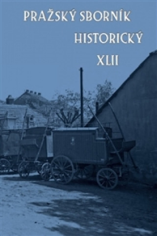 Könyv Pražský sborník historický XLII collegium