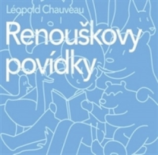 Hanganyagok Renouškovy povídky Léopold Chauveau