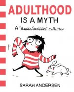 Carte Adulthood Is a Myth Sarah Andersen
