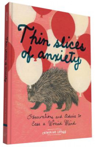 Книга Thin Slices of Anxiety Catherine Lepage