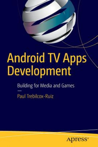 Libro Android TV Apps Development Paul Trebilcox-Ruiz