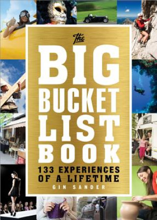Kniha The Big Bucket List Book Gin Sander