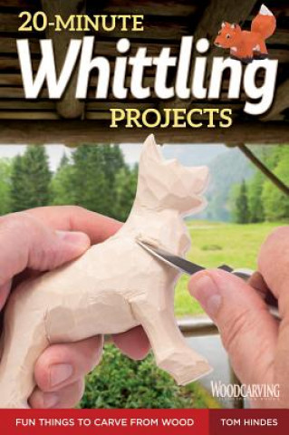 Knjiga 20-Minute Whittling Projects Tom Hindes