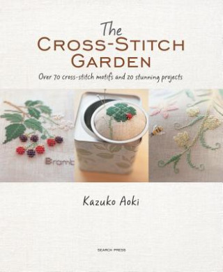 Carte Cross-Stitch Garden Kazuko Aoki