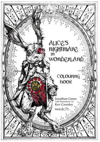 Book Alice's Nightmare in Wonderland Colouring Book Jonathan Green