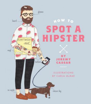 Kniha How to Spot a Hipster J. Christoph Cassar