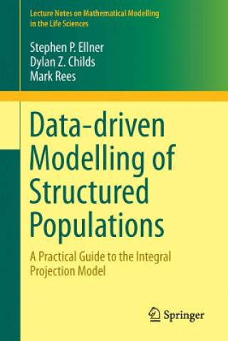 Könyv Data-driven Modelling of Structured Populations Stephen P. Ellner
