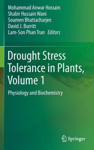 Carte Drought Stress Tolerance in Plants, Vol 1 Hossain Mohammad Anwar