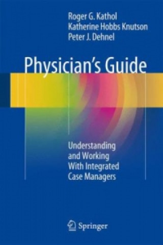 Kniha Physician's Guide Roger G Kathol