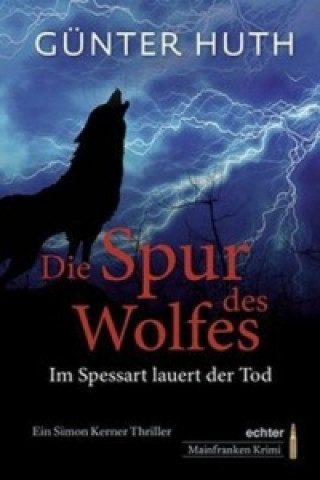 Βιβλίο Die Spur des Wolfes Günter Huth