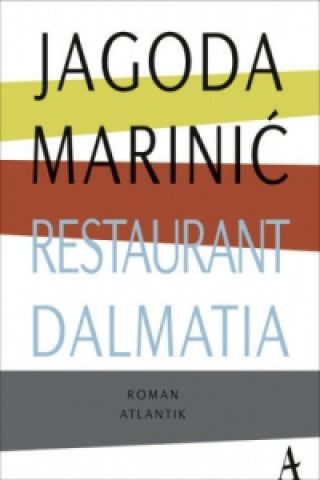Kniha Restaurant Dalmatia Jagoda Marinic