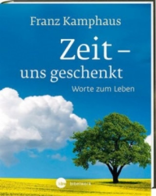 Könyv Zeit - uns geschenkt Franz Kamphaus