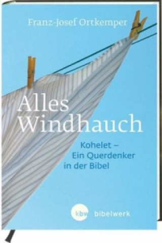 Könyv Alles Windhauch Franz-Josef Ortkemper