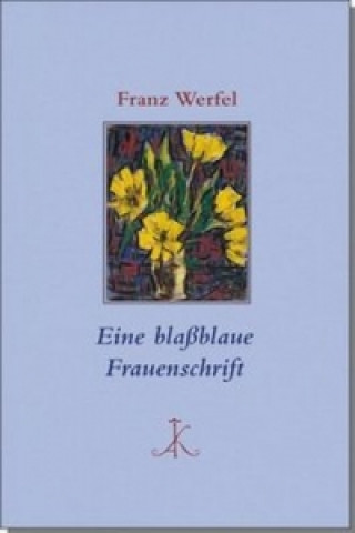 Buch Eine blaßblaue Frauenschrift Franz Werfel